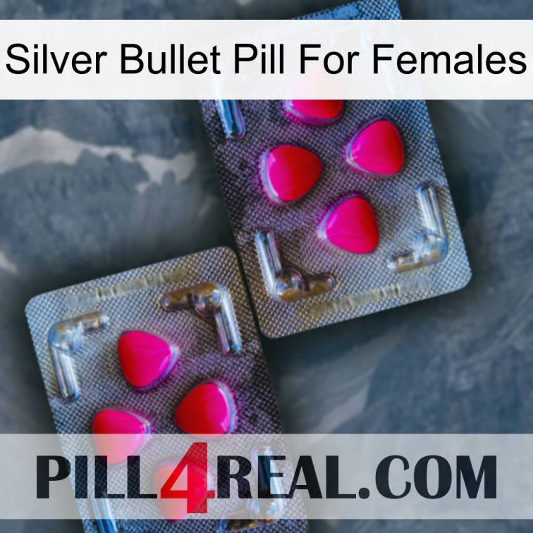 Silver Bullet Pill For Females 15